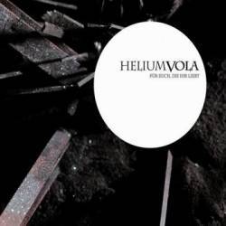 Helium Vola : Fur Euch, Die Ihr Liebt